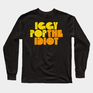 iggy POP the IDIOT Long Sleeve T-Shirt